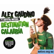 Alex_Gaudino_feat.Crystal_warers-Destination_calab